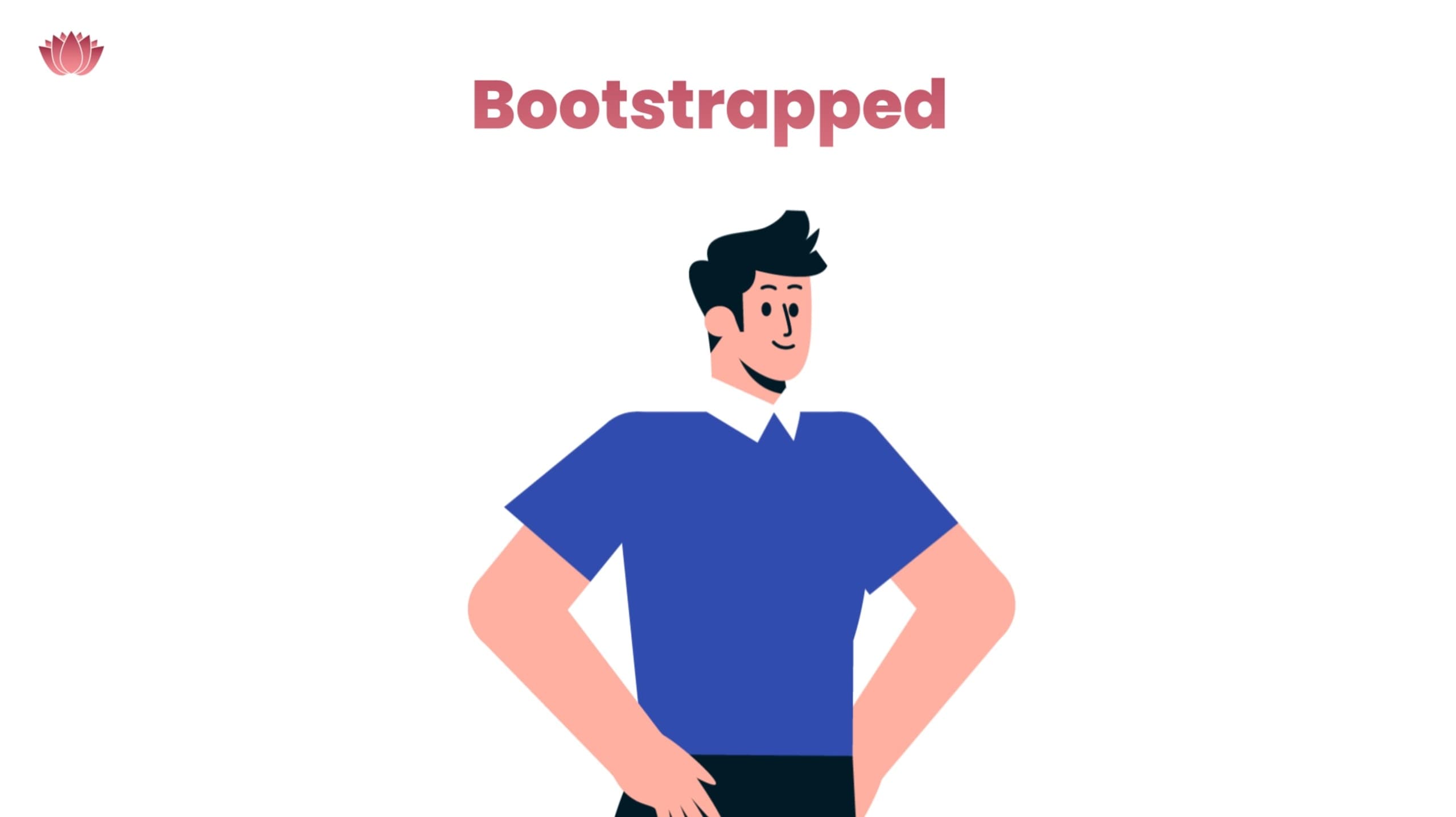 bootstrapped